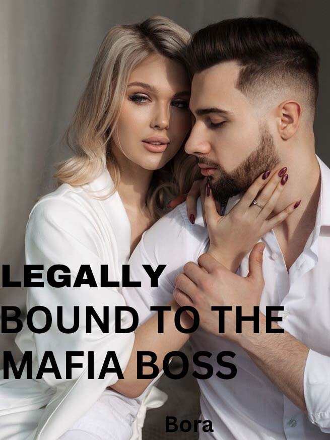 Legally Bound To The Mafia Boss