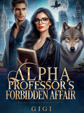 ALPHA PROFESSOR'S FORBIDDEN AFFAIR
