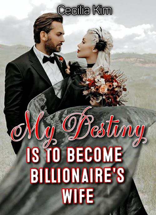 My Destiny Is To Become Billionaire's Wife