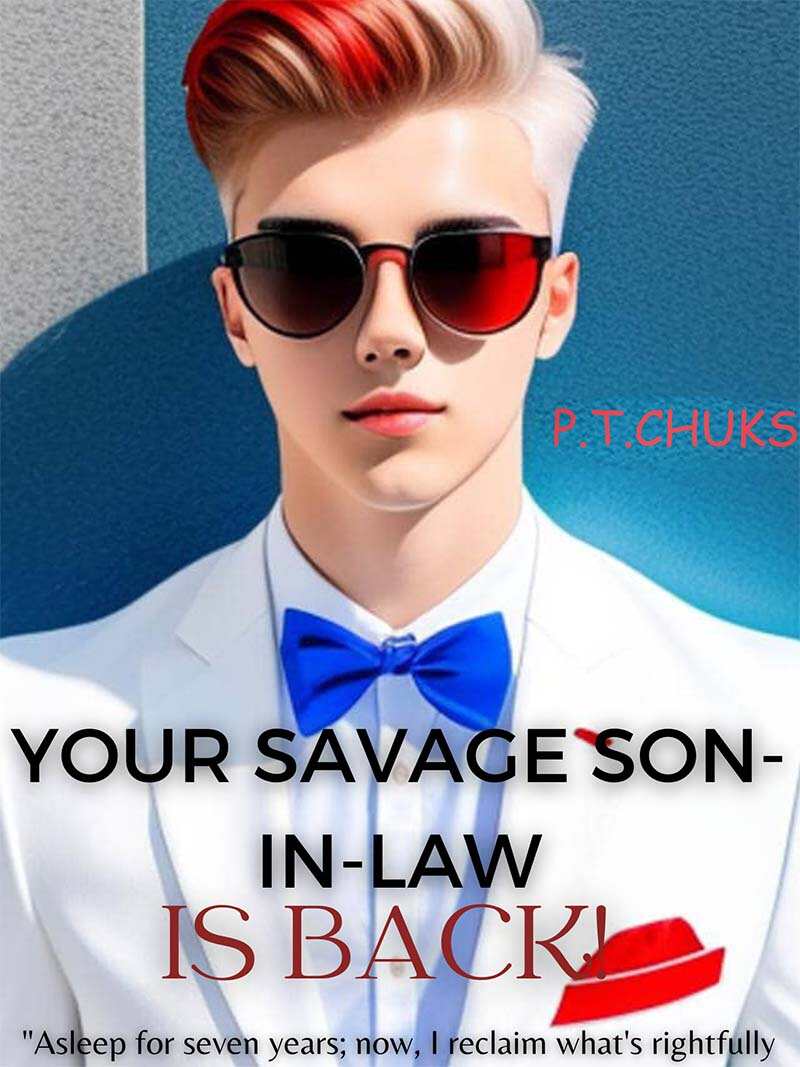 Your Savage Son-in-law Is Back!
