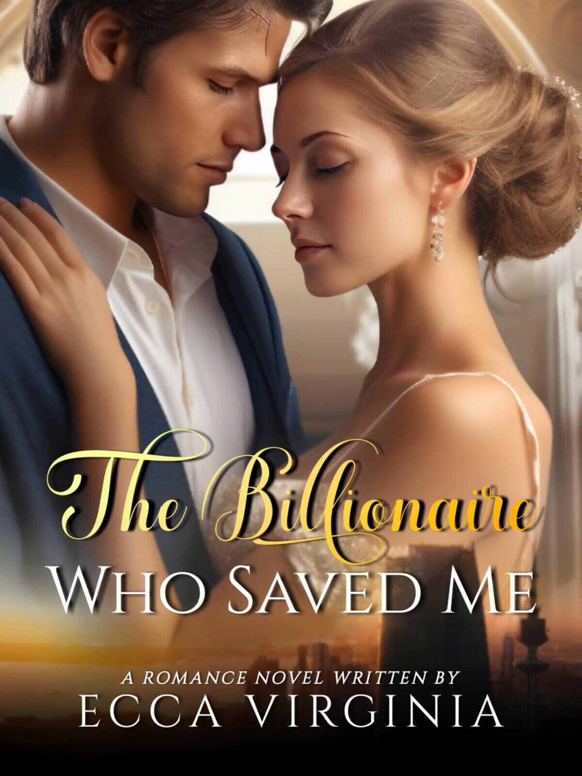 The Billionaire Who Saved Me