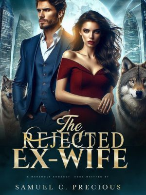 The Rejected Ex-Wife