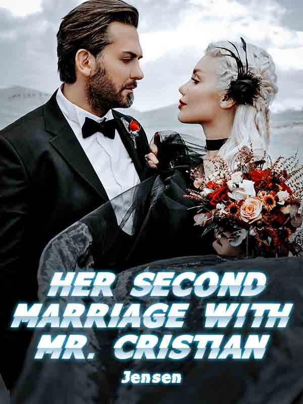 Her Second Marriage With Mr. Cristian