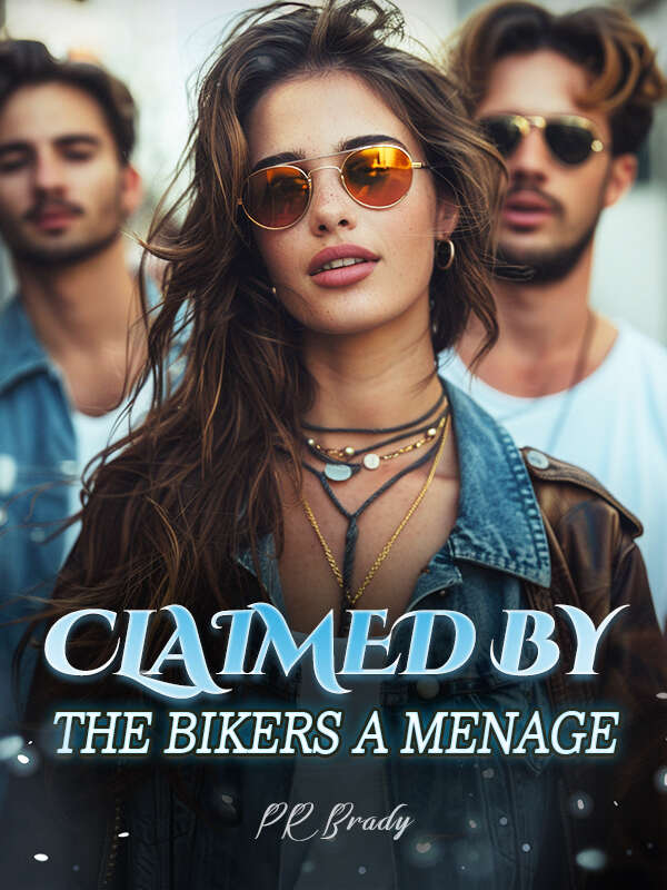 Claimed by the Bikers A Menage