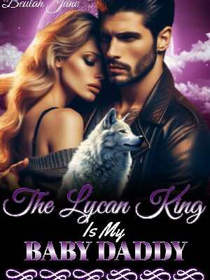 The Lycan King Is My Baby Daddy