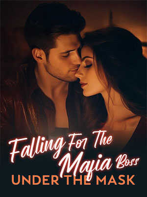 Falling For The Mafia Boss: Under The Mask