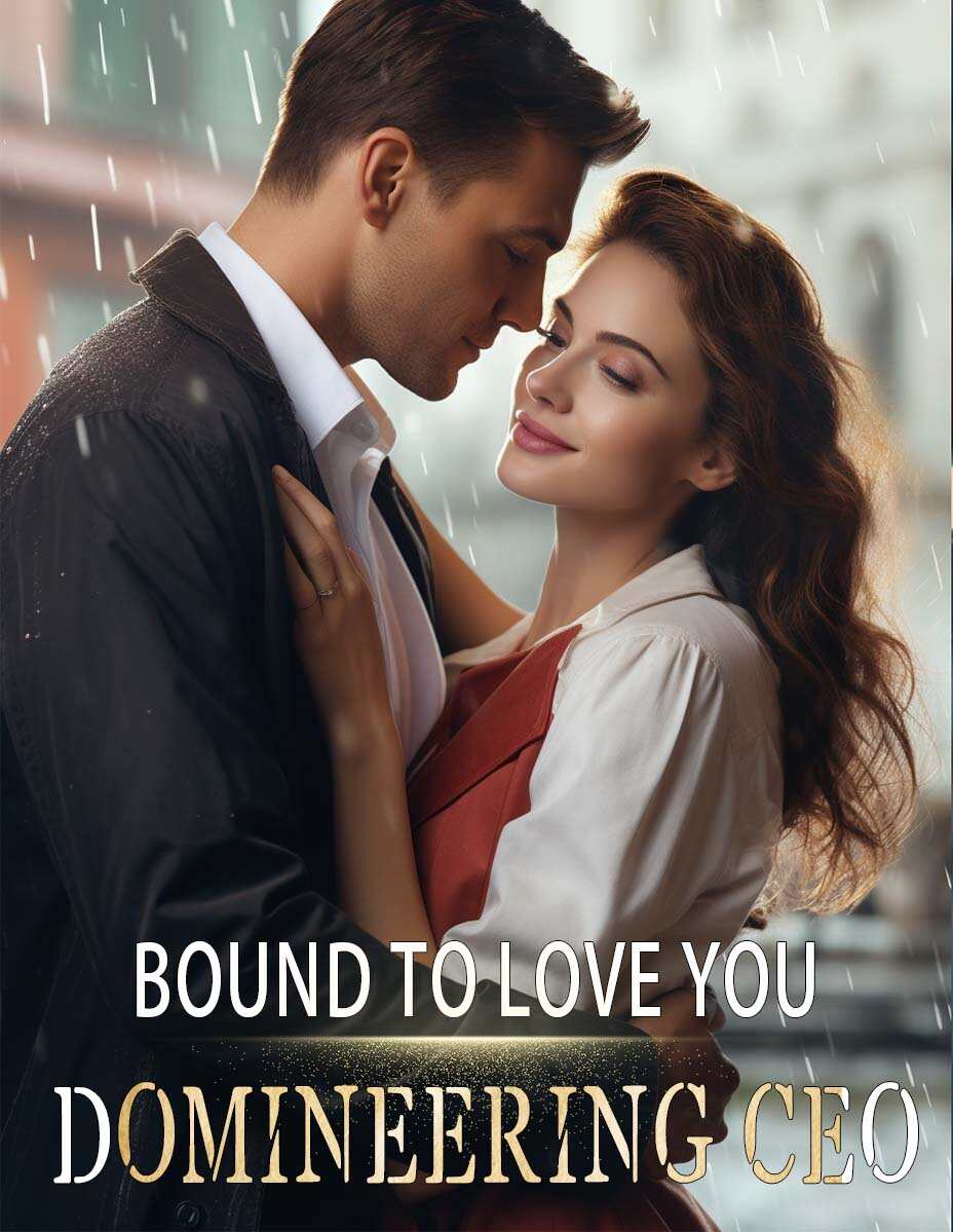 Bound To Love You Domineering CEO