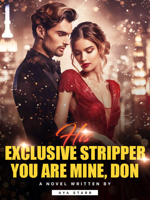 His Exclusive Stripper: You Are Mine, Don